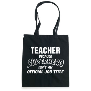 Teacher because superhero bærenett sort