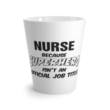 Last inn bildet i Galleri-visningsprogrammet, Lattekrus Nurse because SUPERHERO isn&#39;t an official job title front
