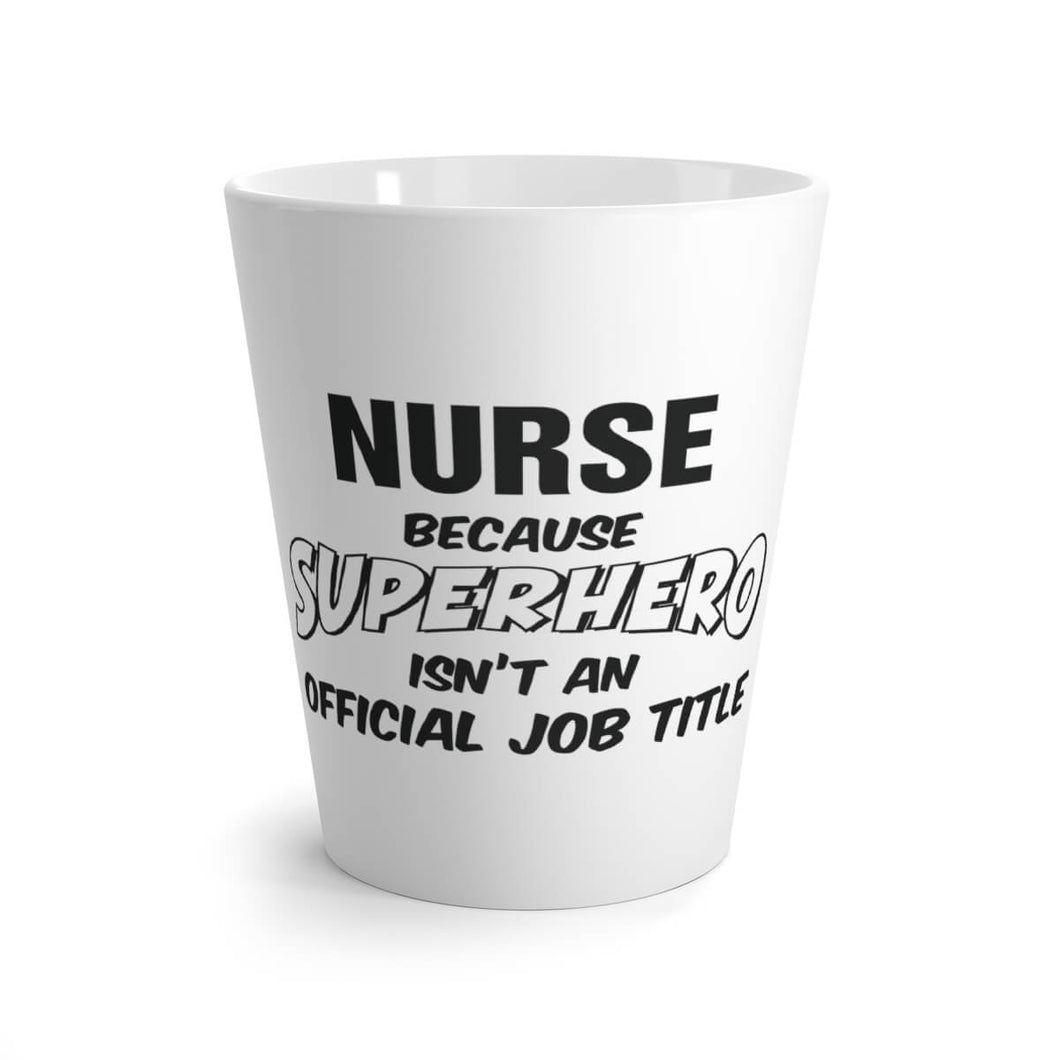 Lattekrus Nurse because SUPERHERO isn't an official job title front