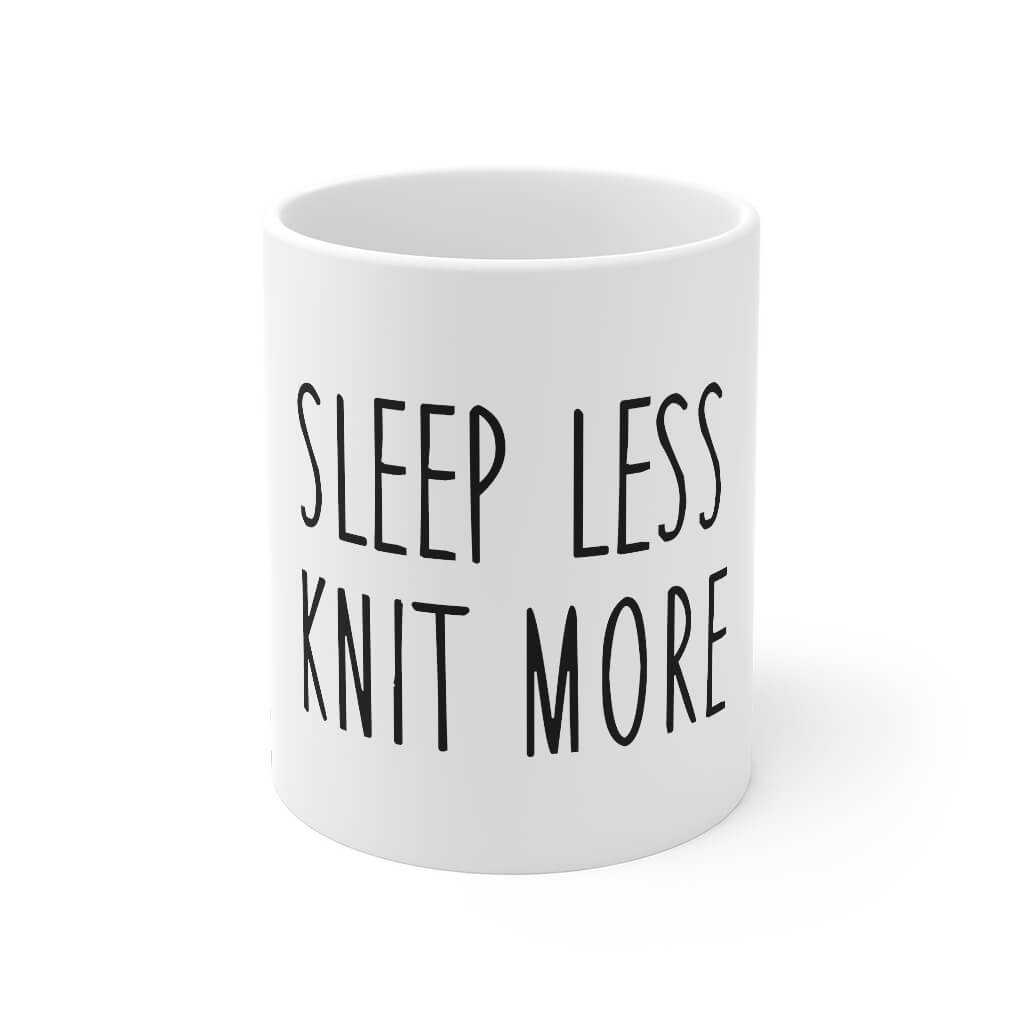 Sleep less knit more krus